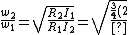 \frac{w_2}{w_1} = \sqrt{\frac{R_2 I_1}{R_1 I_2}} = \sqrt{\frac{\frac{3}{4} (2)}{\frac{5}{4}}} = \sqrt{\frac{6}{5}}